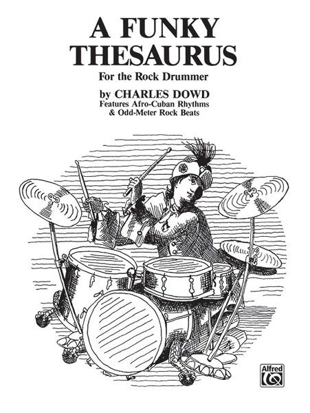 Funky Thesaurus : For The Rock Drummer.