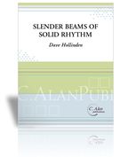 Slender Beams Of Solid Rhythm : For Percussion Solo.