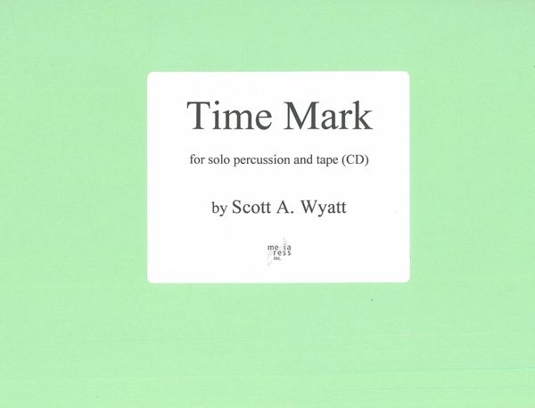Time Mark : For Solo Percussion and Tape.