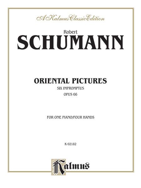 Oriental Pictures, Six Impromptus Op. 66 : For One Piano, Four Hands.