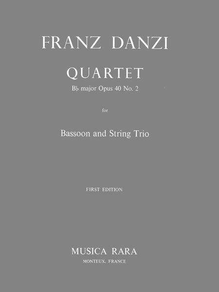 Quartet In B Flat Major, Op. 40 No. 2 : For Bassoon And String Trio.