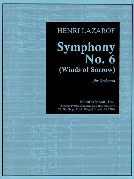 Symphony No. 6 (Winds Of Sorrow) : For Orchestra (2000).