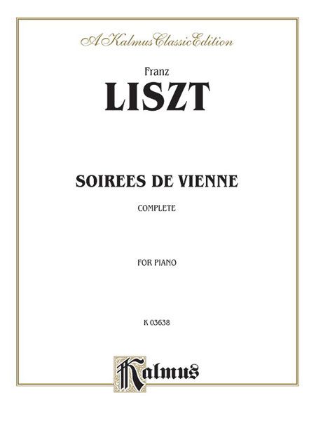 Soirees De Vienne (Complete) : For Piano / After Schubert.