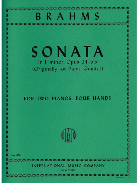 Sonata In F Minor (After Quintet), Op. 34b : For Two Pianos, Four Hands.