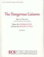 Dangerous Liasons : Opera In Three Acts.