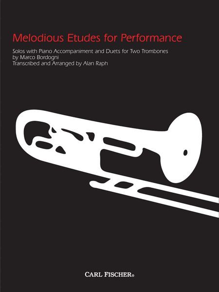 Melodious Etudes For Performance : Solos With Piano Accompaniment and Duets For Two Trombones.