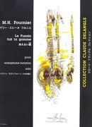 Le Fusain Fuit la Gomme : For Baritone Saxophone Solo.