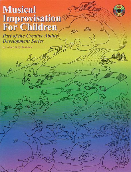 Musical Improvisation For Children : Part Of The Creative Ability Development Series.