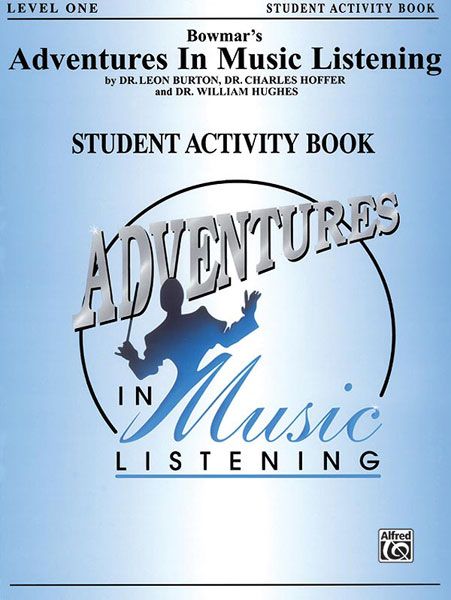 Adventures In Music Listening, Level 1 : Student Activity Book.