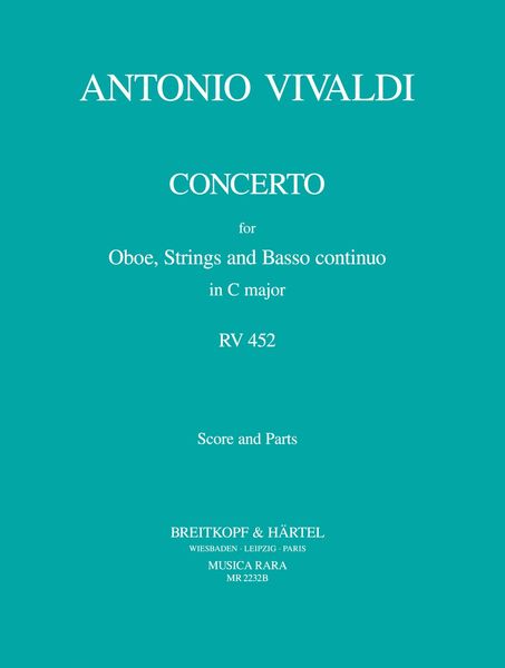 Concerto In C Major, RV 452 : For Oboe, Strings and Continuo.