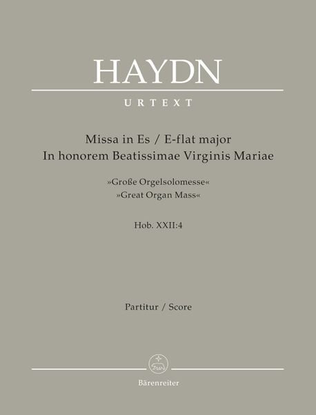 Missa In E Flat Major In Honorem Beatissimae Virginis Mariae / Great Organ Mass, Hob. XXII:4.