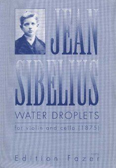 Water Droplets = Vesipisaroita : For Violin and Cello (1875).