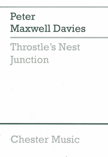 Throstle's Nest Junction : For Orchestra (1996).