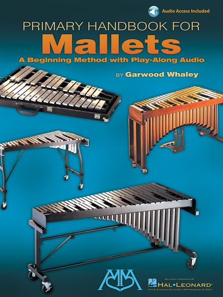 Primary Handbook For Mallets : A Beginning Method.