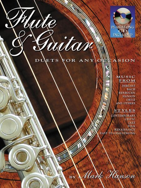 Flute and Guitar : Duets For Any Occasion / arranged by Mark Hanson.