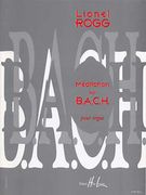 Meditation Sur B. A. C. H. : For Organ.