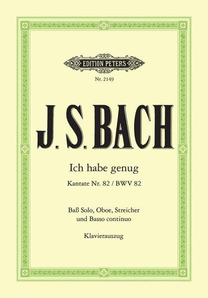 Cantata No. 82 : Ich Habe Genug, For Bass and Piano.