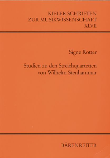 Studien Zu Den Streichquartetten von Wilhelm Stenhammar.