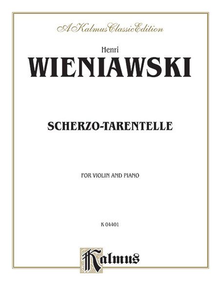 Scherzo-Tarentelle, Op. 16 : For Violin and Piano.