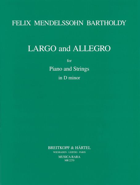 Largo and Allegro In D Minor : For Piano and Strings - First Edition / edited by Joachim Draheim.