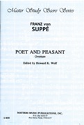 Poet and Peasant Overture : For Orchestra / edited by Howard K. Wolf.