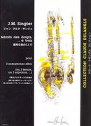 Adroits Des Doigts… A Trois : For Three Alto Saxophones.