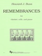 Remembrances : For Clarinet, Cello, and Piano.