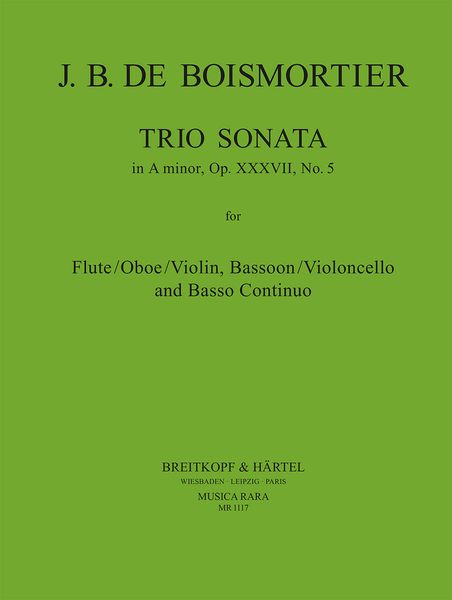 Trio Sonata In A Minor, Op. 37 No. 5 : For Flute (Oboe), Bassoon (Cello) and Continuo.