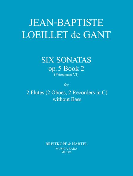 Sechs Sonaten Op. 5, Nos. 4-6 : For Two Recorders and Continuo.