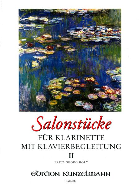 Salonstuecke, Book 2 : For Clarinet and Piano / edited by Fritz-Georg Hoely.