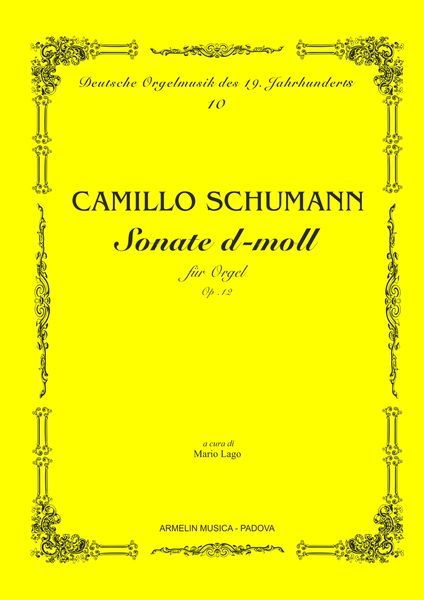 Sonate D-Moll Für Orgel Op. 12 / edited by Mario Lago.