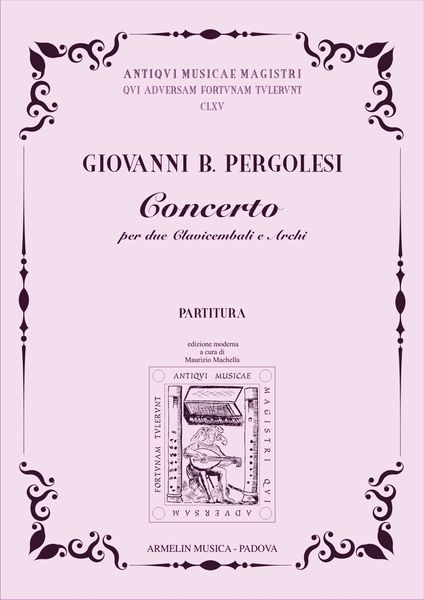 Concerto Per Due Clavicembali E Archi / edited by Maurizio Machella.