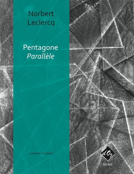 Pentagone - Parallele : Pour 2 Guitares.