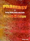 Phantasy In F Sharp Minor : For Violin, Viola, Cello and Piano.