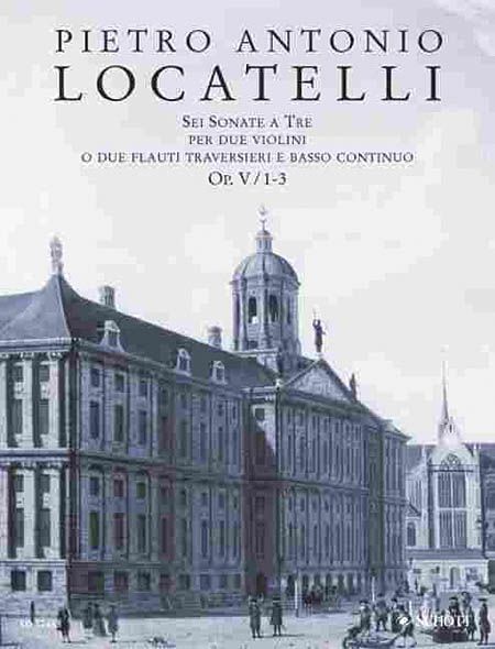 Sei Sonate A Tre : Per Due Violini O Due Flauti Traversieri E Basso Continuo, Vol. 1 : Op. V, 1-3.