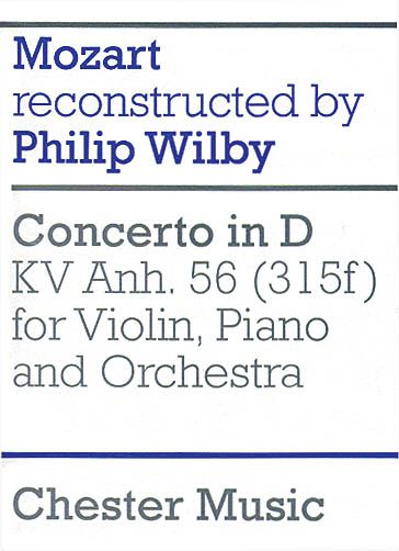 Concerto In D (K. Anh. 56 (315f)) : For Violin, Piano, and Orchestra: Reconstructed by Philip Wilby.