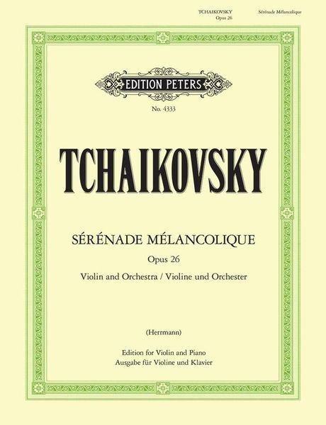 Serenade Melancolique Op. 26 : For Violin and Orchestra.