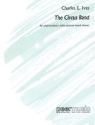 Circus Band : For Small Orchestra (With Optional Mixed Chorus).