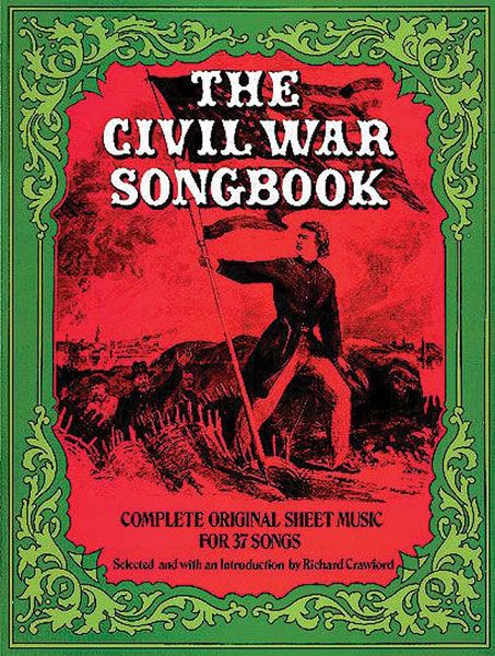 Civil War Songbook / edited by Richard Crawford.