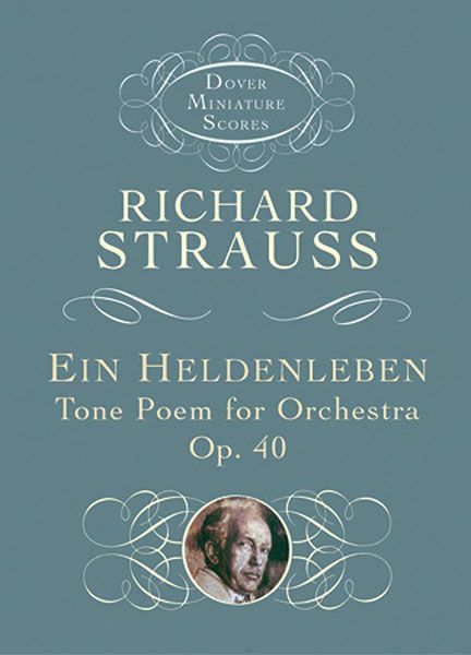 Heldenleben : Tone Poem For Orchestra, Op. 40.