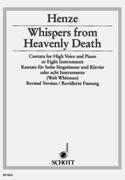 Whispers From Heavenly Death : Cantata For High Voice and Piano Or 8 Instruments - Revised Version.