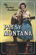 Patsy Montana : The Cowboy's Sweetheart / With Jane Frost.