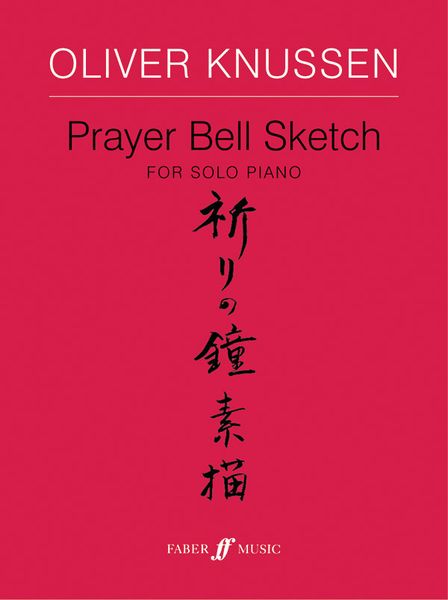 Prayer Bell Sketch, Op. 29 : For Solo Piano (1997).