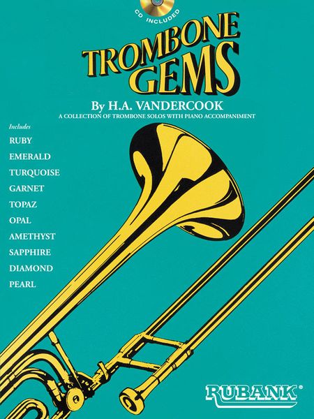 Trombone Gems : A Collection Of Trombone Solos With Piano Accompaniment.