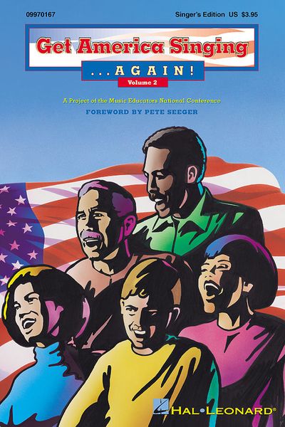 Get America Singing Again, Vol. 2 Singer's Edition / Foreword by Pete Seeger.