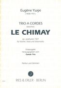 Trio A Cordes, le Chimay, Op. Post. 1927 : Für Violine, Viola und Violoncello.