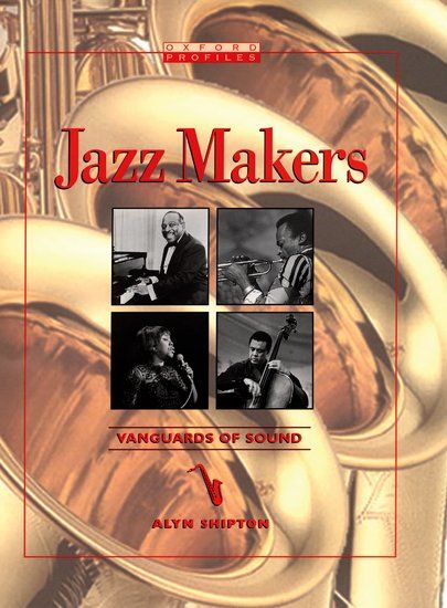 Jazz Makers : Vanguards Of Sound.
