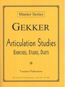 Articulation Studies : Exercises, Etudes, Duets.