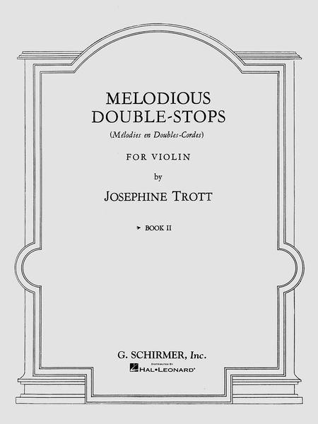 Melodious Double-Stops, Book 2 : For Violin Solo.