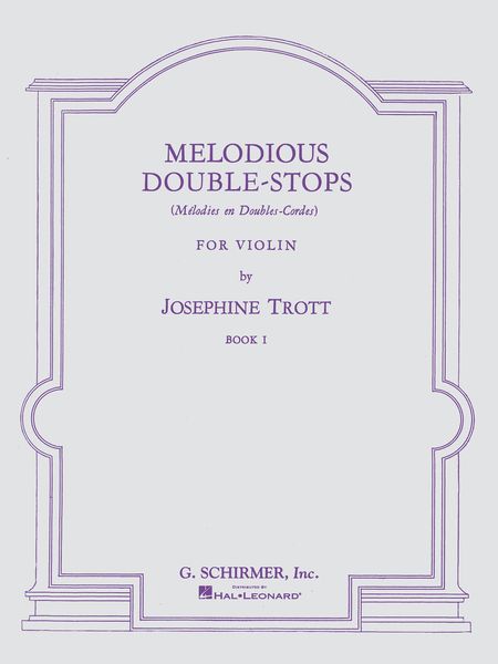 Melodious Double-Stops, Book 1 : For Violin Solo.